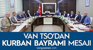 VAN TSO’DAN KURBAN BAYRAMI MESAJ – Van Haber