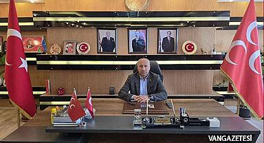 MHP Van İl Başkanı’ndan 15 Temmuz Vurgusu mesajı 