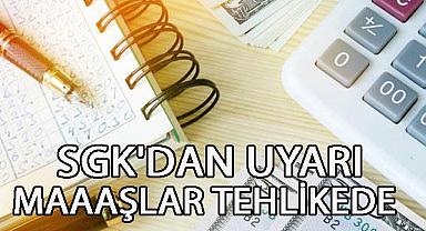 SGK'dan Uyarı: Bu Vatandaşların Maaşları Tehlikede!