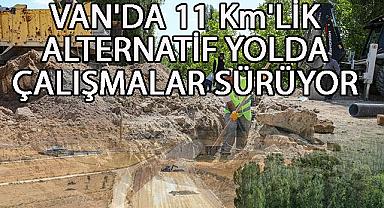 Van’da 11 Km’lik Alternatif Yolda Çalışmalar Sürüyor 