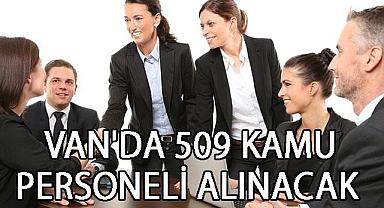 Van’da 509 Kamu Personeli Alınacak
