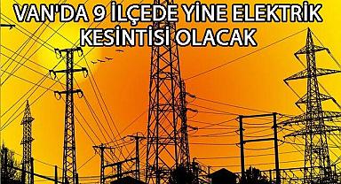 Van’da 9 İlçede Planlı Elektrik Kesintisi