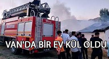 Van’da Bir Ev Kül Oldu