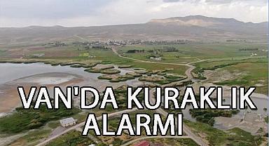 Van Haber - Van’da Kuraklık Alarmı