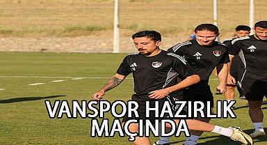Vanspor, Gaziantep FK ile Hazırlık Maçında