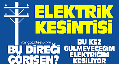 VEDAŞ Onlarca Mahallede Kesinti Uyarısı Yaptı - Van Haber