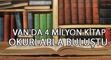  Van'da 4 Milyon Kitap Okurlarla Buluştu