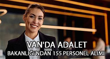 Van'da Adalet Bakanlığı’ndan 155 Personel Alımı