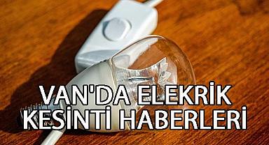 Van'da Elektrik Kesinti Haberleri 