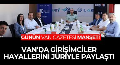Van'da Girişimciler Hayallerini Jüriyle Paylaştı