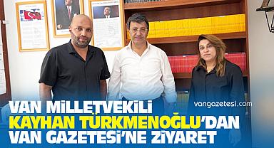 Van Milletvekili Türkmenoğlu'ndan Van Gazetesi'ne Ziyaret