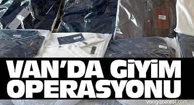 Son dakika Van Haber - Van'da giyim operasyonu