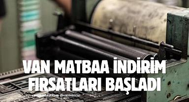 Van'da Matbaa İndirim Fırsatları Başladı