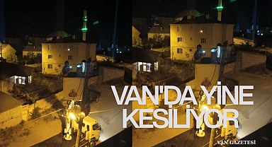 Van'da yine kesilecek Vatandaş isyanda!