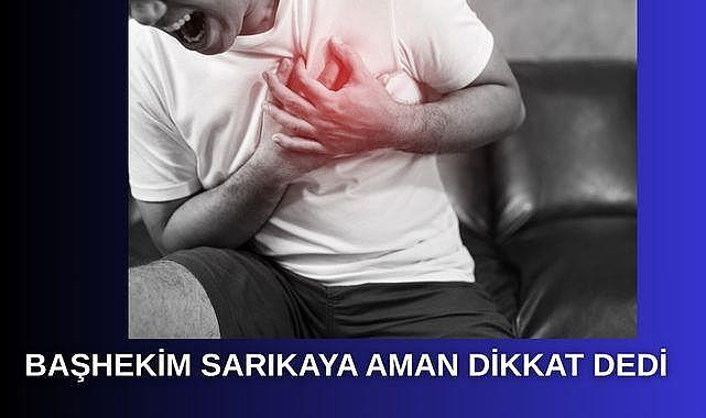 Başhekim sarıkaya aman dikkat dedi