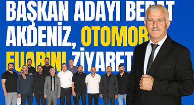Başkan Adayı Berat Akdeniz, Otomobil Fuarını Ziyaret Etti