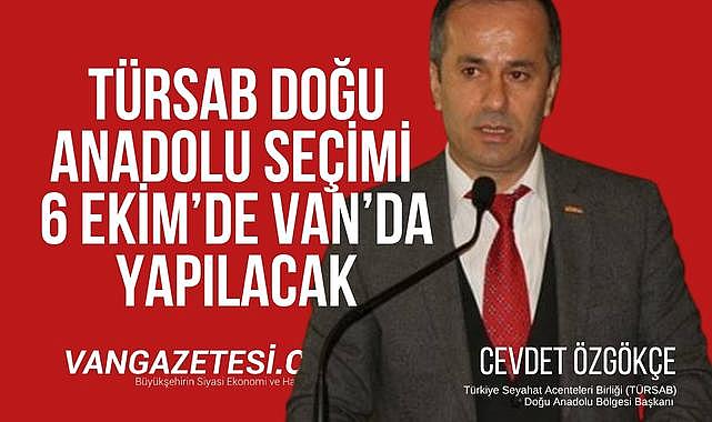 TÜRSAB Doğu Anadolu Seçimi 6 Ekim’de Van’da yapılacak