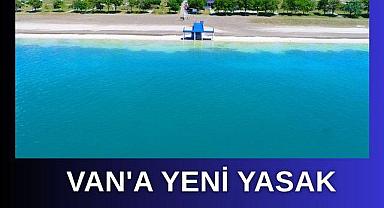 Van’a Yeni Yasak