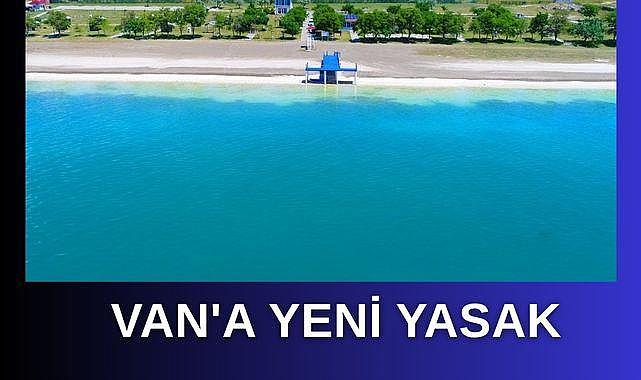 Van’a Yeni Yasak