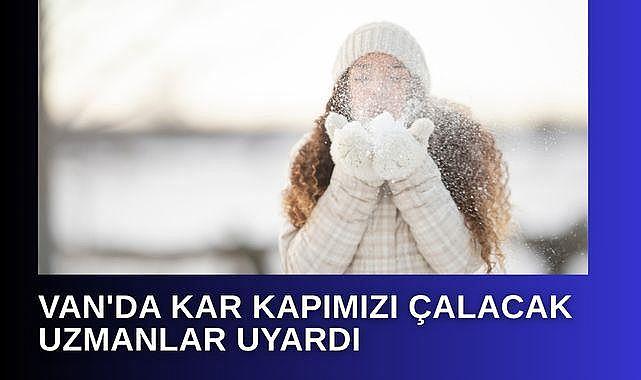 Van’da kar kapıda hazırlıklar tamam mı?