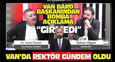 Van'da Rektör Gündem Oldu – Baro Başkanından Açıklama