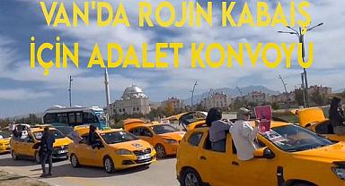 Van’da Rojin Kabaiş İçin Adalet Konvoyu