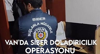 Van’da Siber Dolandırıcılık Operasyonu