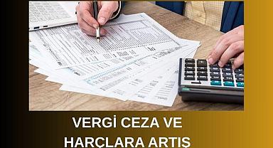 2026 Vergi, Ceza ve Harçlarda Artış Kapıda