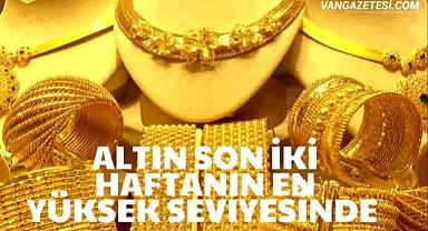 Altın Son 2 Haftanın En Yüksek Seviyesinde