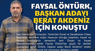 Faysal Öntürk, Başkan Adayı Berat Akdeniz İçin Konuştu