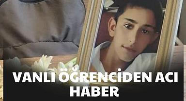 Okulda rahatsızlanan Vanlı Öğrenciden acı haber 