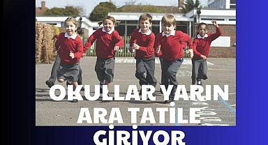 Okullar Yarın Ara Tatile Giriyor