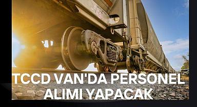 TCDD Van’da Personel Alımı Yapacak