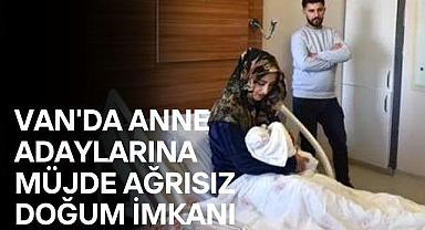 Van’da Anne Adaylarına Konforlu Doğum