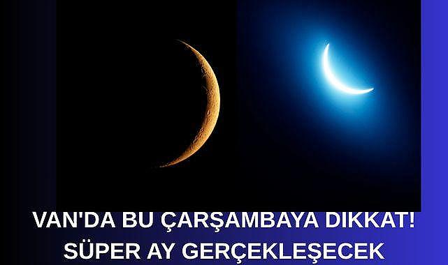 Van'da bu çarşambaya dikkat!