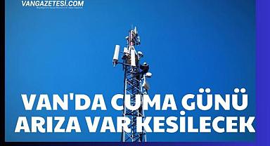 Van’da Cuma günü Elektrik Kesintisi yaşanacak