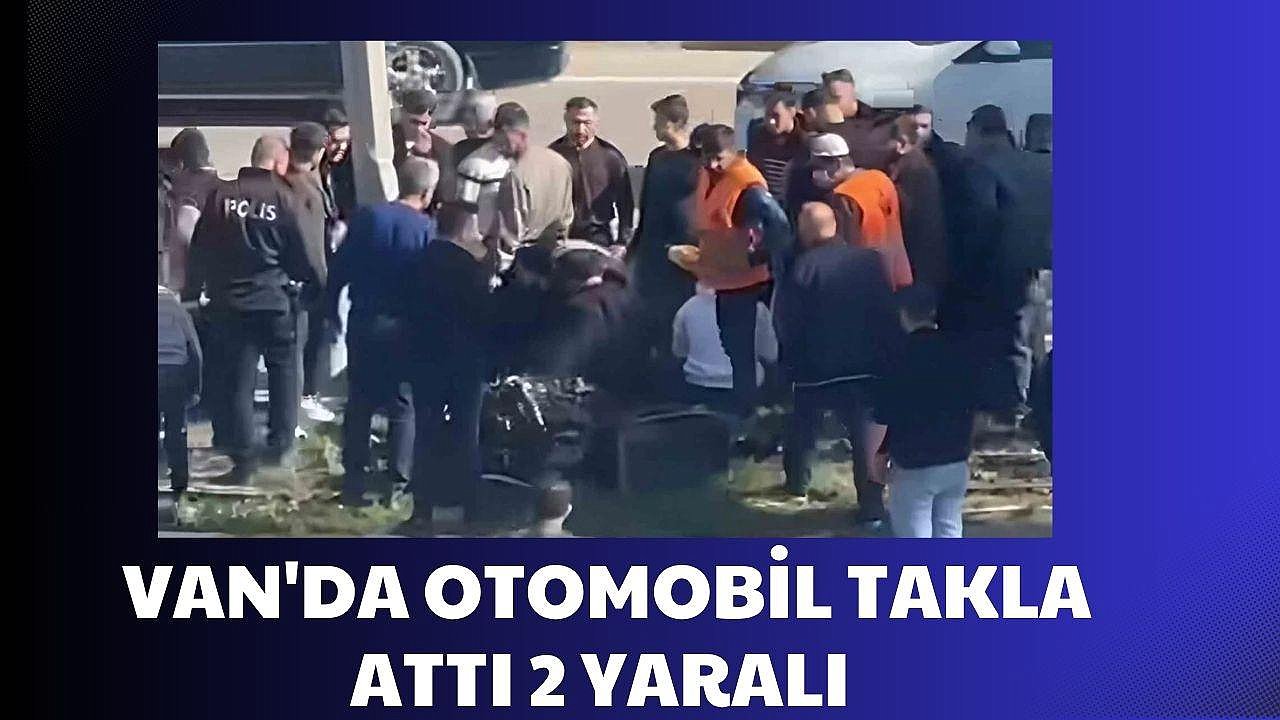 Van'da otomobil takla attı 2 yaralı