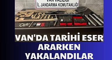 Van'da Tarihi eser ararken yakalandılar