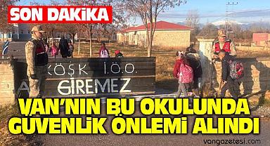 Van Haber - Van'ın bu okulunda güvenlik önlemi alındı