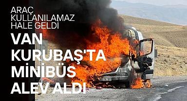 Van Kurubaş'ta minibüs yandı, facia ucuz atlatıldı