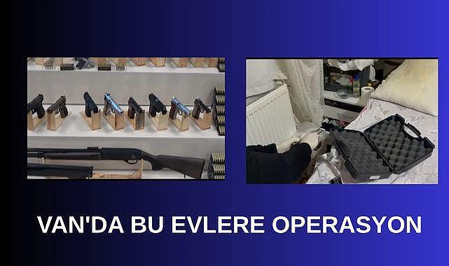 Van merkezli 5 ilde silah operasyonu