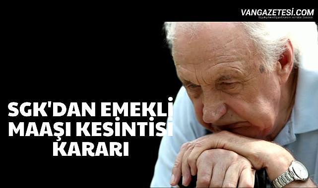 Vanlı emekliler için önemli