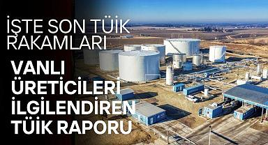 Vanlı üreticileri ilgilendiren TÜİK raporu