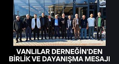 Vanlılar Derneği'nde Birlik ve Dayanışma Mesajı