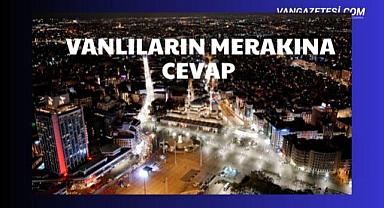 Vanlıların Merakına Cevap
