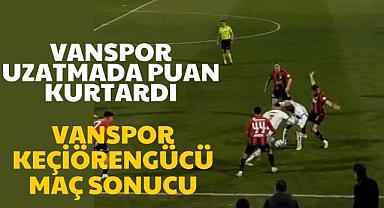 Vanspor–Keçiörengücü maç sonucu