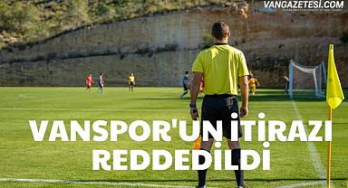 Vanspor’un itirazı reddedildi