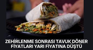 Zehirlenme Sonrası Tavuk Döner Fiyatları 50 TL'ye Düştü