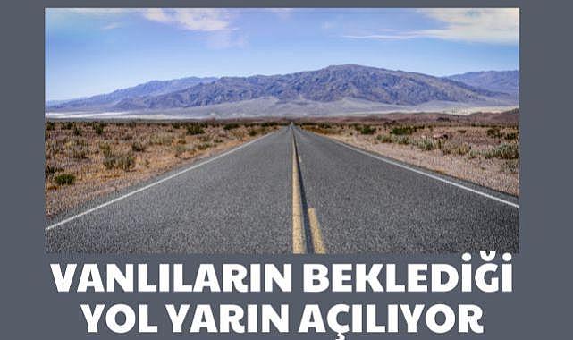 Van Çevre Yolu’nun 28 Kilometresi Yarın Açılıyor!