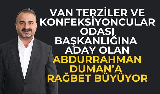 Van'da Başkan Adayı Abdurrahman Duman'a Rağbet Büyüyor